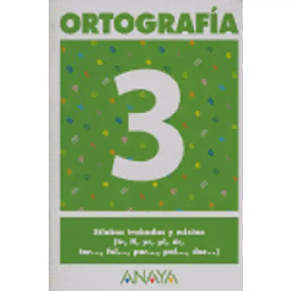 ORTOGRAFIA 3 ANAYA EDUCACION ISBN 9788466727822 ORTOGRAFIA 3 ANAYA EDUCACION ISBN 9788466727822