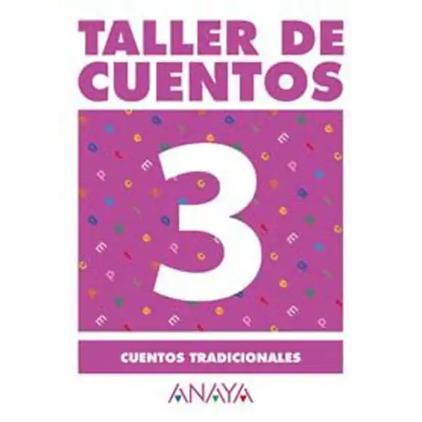 3 CUENTOS TRADICIONALES ANAYA EDUCACION ISBN 9788466742634 3 CUENTOS TRADICIONALES ANAYA EDUCACION ISBN 9788466742634