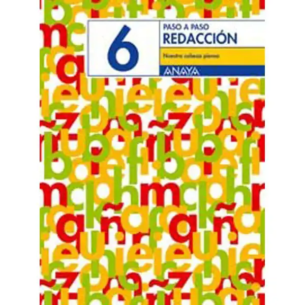 REDACCION 6: NUESTRA CABEZA PIENSA ANAYA EDUCACION ISBN 9788466742658 REDACCION 6: NUESTRA CABEZA PIENSA ANAYA EDUCACION ISBN 9788466742658