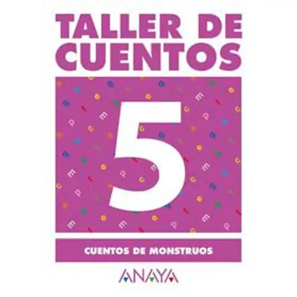 5 CUENTOS DE MONSTRUOS ANAYA EDUCACION ISBN 9788466743198 5 CUENTOS DE MONSTRUOS ANAYA EDUCACION ISBN 9788466743198