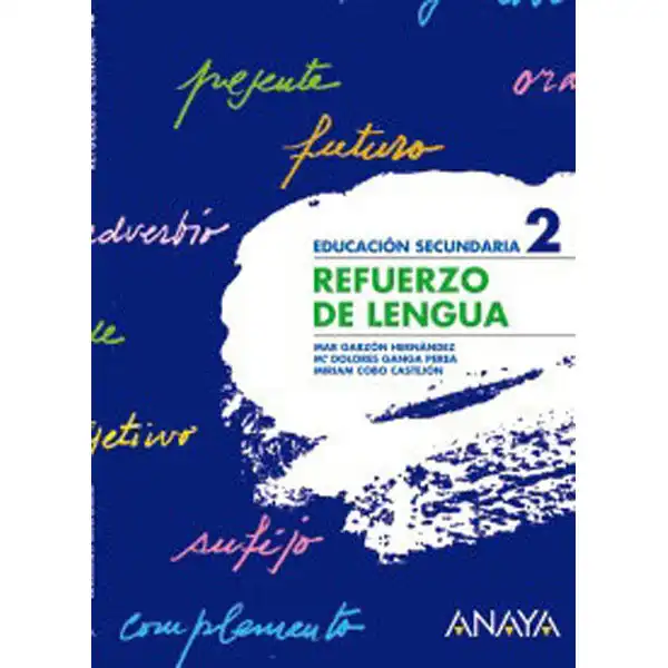 REFUERZO DE LENGUA 2 ANAYA EDUCACION ISBN 9788466759373 REFUERZO DE LENGUA 2 ANAYA EDUCACION ISBN 9788466759373