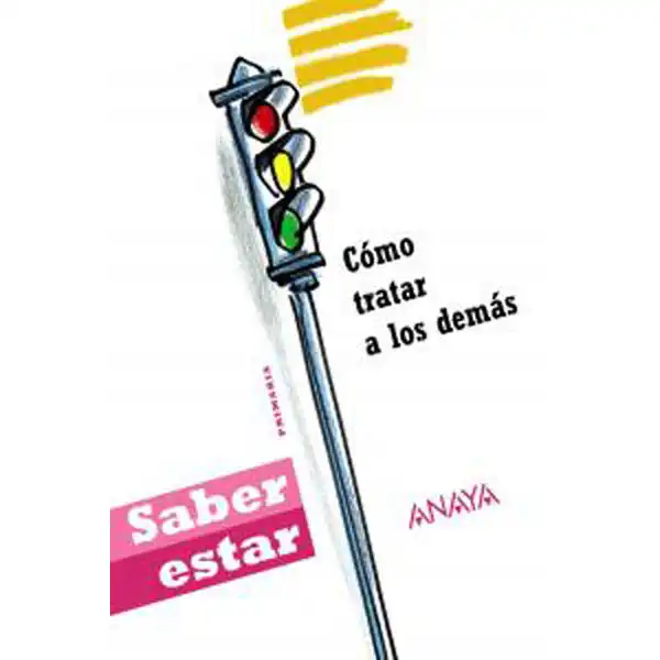 COMO TRATAR A LOS DEMAS ANAYA EDUCACION ISBN 9788467832556 COMO TRATAR A LOS DEMAS ANAYA EDUCACION ISBN 9788467832556