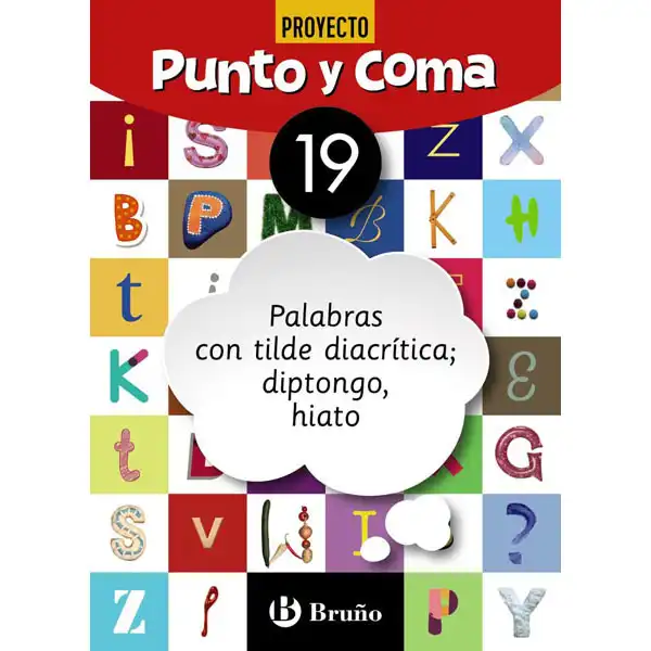 PUNTO Y COMA LENGUA 19 PALABRAS CON TILDE DIACRÍTICA; DIPTONGO, HIATO BARCANOVA 9788469618226 PUNTO Y COMA LENGUA 19 PALABRAS CON TILDE DIACRÍTICA; DIPTONGO, HIATO BARCANOVA 9788469618226