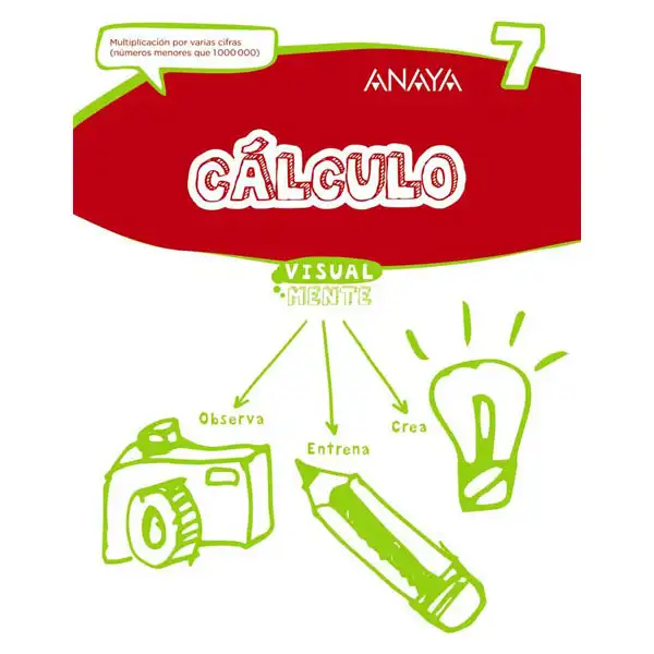 CÁLCULO 7 ANAYA EDUCACIÓN ISBN 9788469831755 CÁLCULO 7 ANAYA EDUCACIÓN ISBN 9788469831755