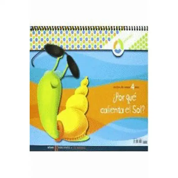 POR QUE CALIENTA EL SOL? BAULA 9788426370020 POR QUE CALIENTA EL SOL? BAULA 9788426370020