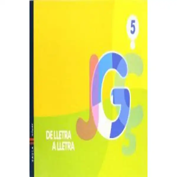 DE LLETRA A LLETRA 5 C, Q, G, J BAULA ISBN 9788447912339 DE LLETRA A LLETRA 5 C, Q, G, J BAULA ISBN 9788447912339
