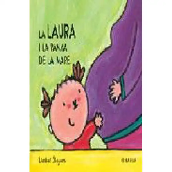 LA LAURA I LA PANXA DE LA MARE 9788447912643 LA LAURA I LA PANXA DE LA MARE 9788447912643