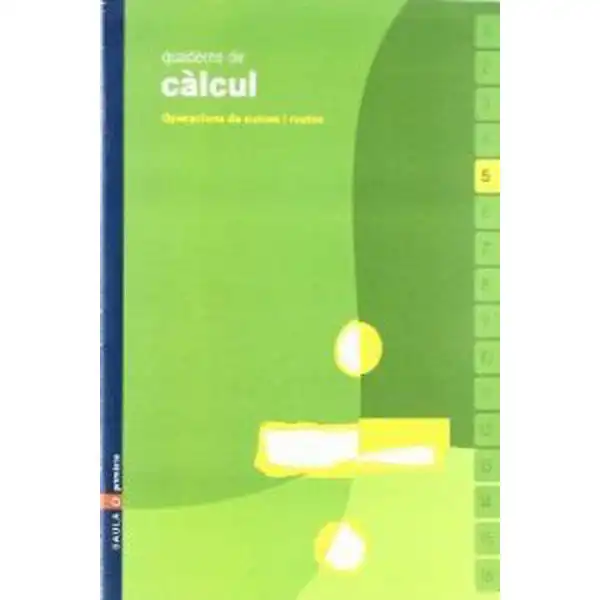 QUADERNS DE CÀLCUL 5 BAULA ISBN 9788447914364 QUADERNS DE CÀLCUL 5 BAULA ISBN 9788447914364