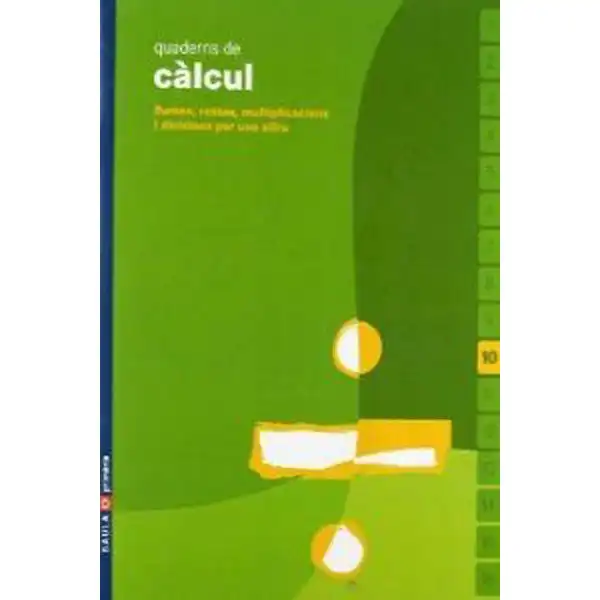 QUADERNS DE CÀLCUL 10 BAULA ISBN 9788447914418 QUADERNS DE CÀLCUL 10 BAULA ISBN 9788447914418