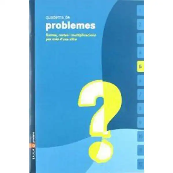 QUADERNS DE PROBLEMES 5 BAULA ISBN 9788447914609 QUADERNS DE PROBLEMES 5 BAULA ISBN 9788447914609