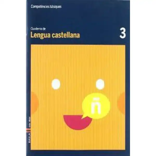 CUADERNO LENGUA CASTELLANA 3 COMPETÈNCIES BÀSIQUES BAULA ISBN 9788447920419 CUADERNO LENGUA CASTELLANA 3 COMPETÈNCIES BÀSIQUES BAULA ISBN 9788447920419