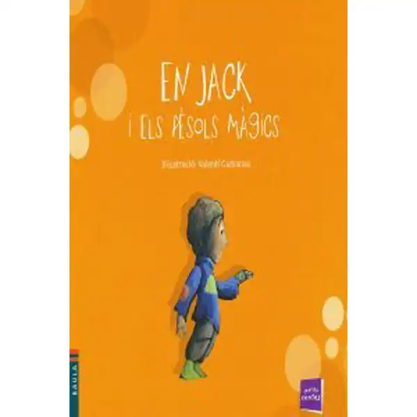EN JACK I ELS PÈSOLS MÀGICS 9788447921287 EN JACK I ELS PÈSOLS MÀGICS 9788447921287