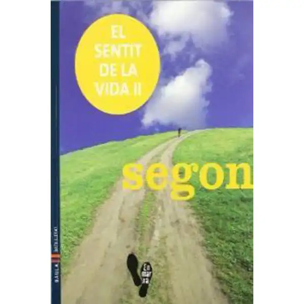EL SENTIT DE LA VIDA 2N BATXILLERAT BAULA ISBN 9788447922628 EL SENTIT DE LA VIDA 2N BATXILLERAT BAULA ISBN 9788447922628