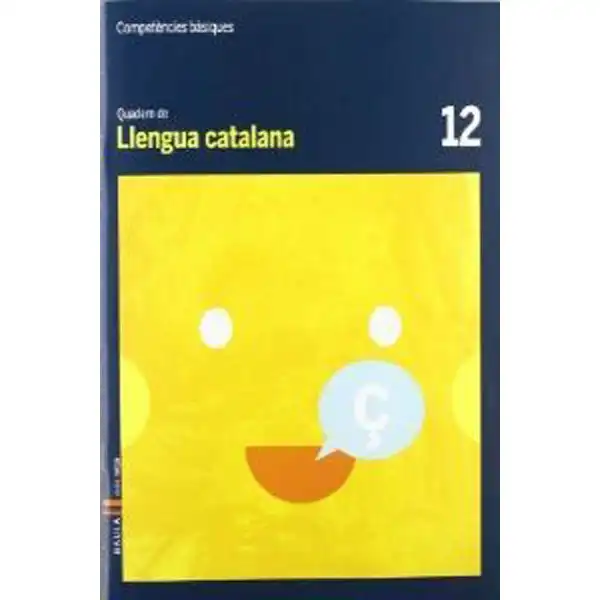 QUADERN DE LLENGUA CATALANA 12 COMPETÈNCIES BÀSIQUES BAULA ISBN 9788447924059 QUADERN DE LLENGUA CATALANA 12 COMPETÈNCIES BÀSIQUES BAULA ISBN 9788447924059