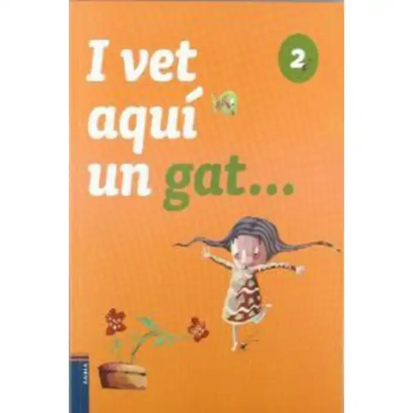 LLIBRE LECTURA 2 : I VET AQUI UN GAT BAULA 9788447924486 LLIBRE LECTURA 2 : I VET AQUI UN GAT BAULA 9788447924486