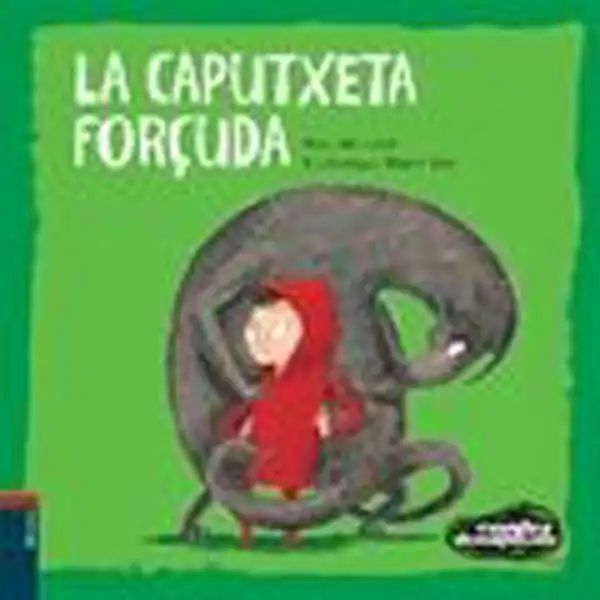 LA CAPUTXETA FORÇUDA 9788447926671 LA CAPUTXETA FORÇUDA 9788447926671