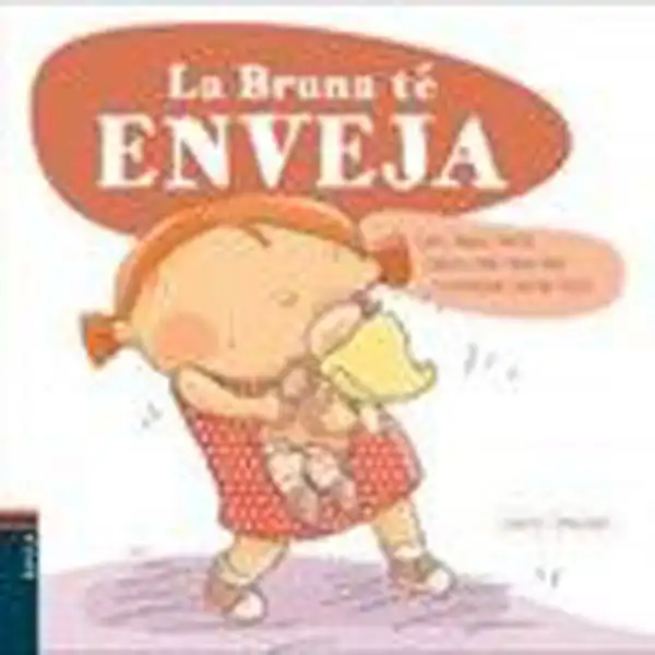 2. LA BRUNA TE ENVEJA 9788447928149 2. LA BRUNA TE ENVEJA 9788447928149