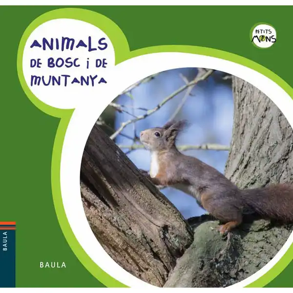 ANIMALS DE BOSC I DE MUNTANYA 9788447928576 ANIMALS DE BOSC I DE MUNTANYA 9788447928576