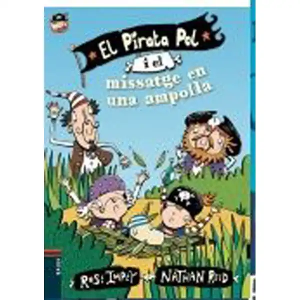 EL PIRATA POL I EL MISSATGE EN UNA AMPOLLA 9788447929993 EL PIRATA POL I EL MISSATGE EN UNA AMPOLLA 9788447929993