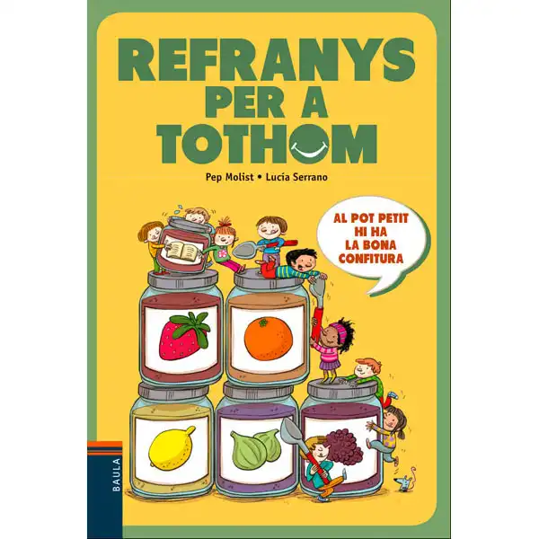 REFRANYS PER A TOTHOM 9788447930623 REFRANYS PER A TOTHOM 9788447930623