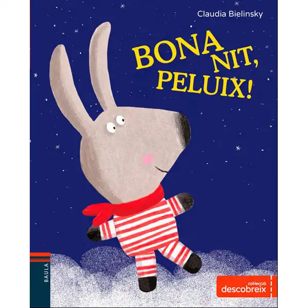 BONA NIT, PELUIX! EDELVIVES 9788447932702 BONA NIT, PELUIX! EDELVIVES 9788447932702
