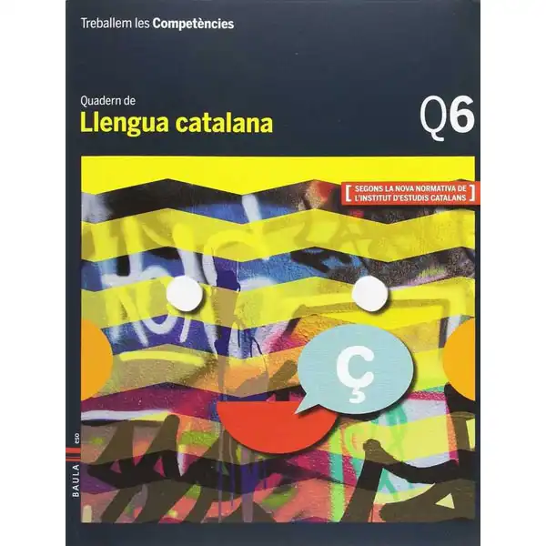 QUADERN 6 LLENGUA CATALANA 2NESO BAULA ISBN 9788447933143 QUADERN 6 LLENGUA CATALANA 2NESO BAULA ISBN 9788447933143