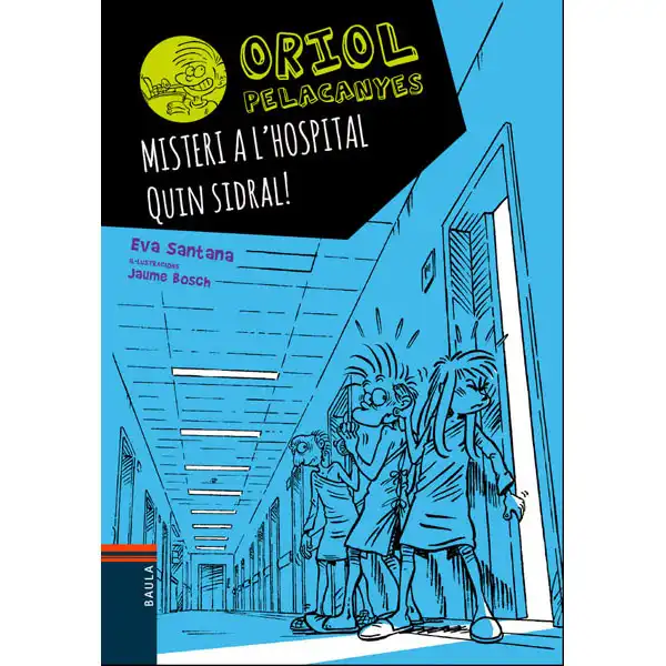 9. MISTERIA A L HOSPITAL. QUIN SIDRAL! EDELVIVES 9788447935666 9. MISTERIA A L HOSPITAL. QUIN SIDRAL! EDELVIVES 9788447935666