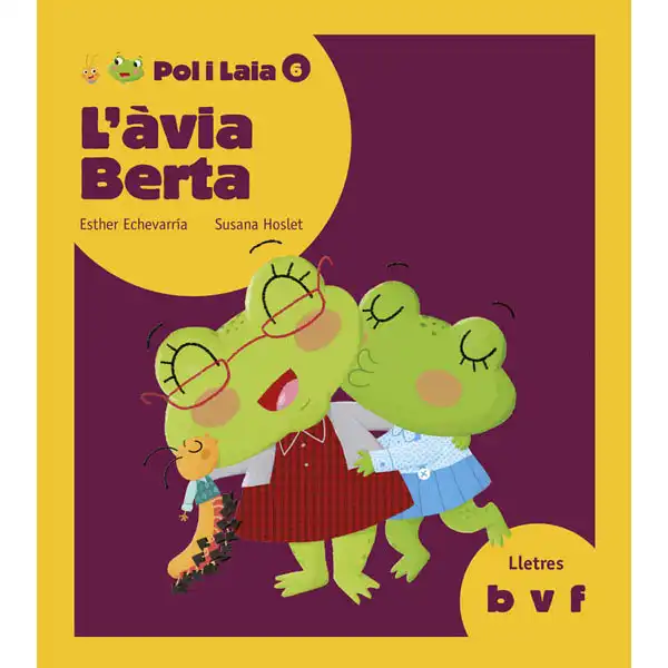 POL I LAIA L ÀVIA BERTA (B, V, F) EDELVIVES 9788447935833 POL I LAIA L ÀVIA BERTA (B, V, F) EDELVIVES 9788447935833