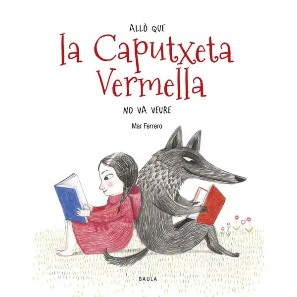 ALLÒ QUE LA CAPUTXETA VERMELLA NO VA VEURE EDELVIVES 9788447936588 ALLÒ QUE LA CAPUTXETA VERMELLA NO VA VEURE EDELVIVES 9788447936588