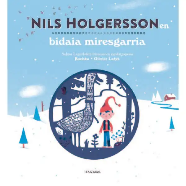 NILS HOLGERSSONEN BIDAIA MIRESGARRIA EDELVIVES 9788491062646 NILS HOLGERSSONEN BIDAIA MIRESGARRIA EDELVIVES 9788491062646