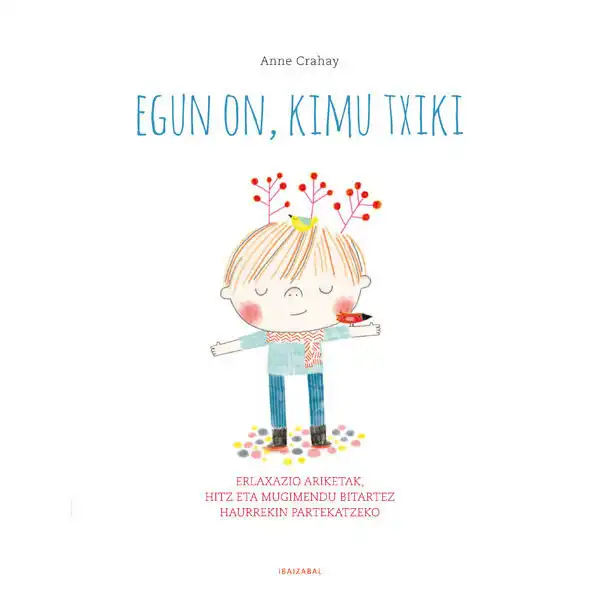 EGUN ON, KIMU TXIKI EDELVIVES 9788491064626 EGUN ON, KIMU TXIKI EDELVIVES 9788491064626