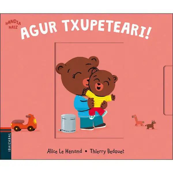AGUR TXUPETEARI! EDELVIVES 9788491065555 AGUR TXUPETEARI! EDELVIVES 9788491065555