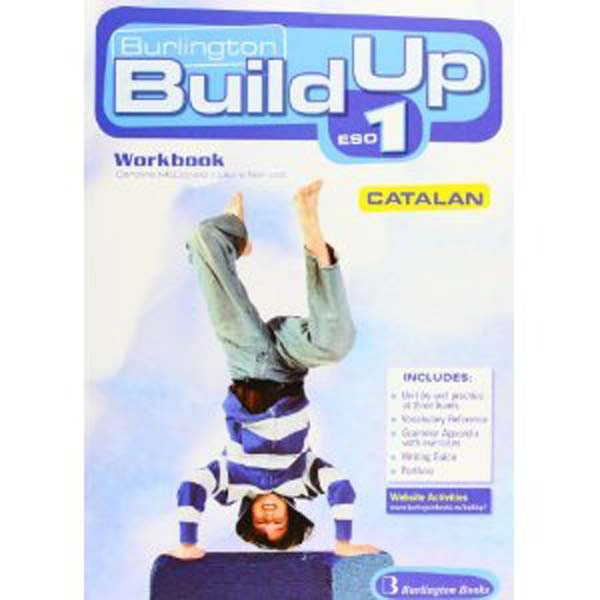 BUILD UP 1º ESO WORKBOOK CATALAN BURLINGTON 9789963479924 BUILD UP 1º ESO WORKBOOK CATALAN BURLINGTON 9789963479924