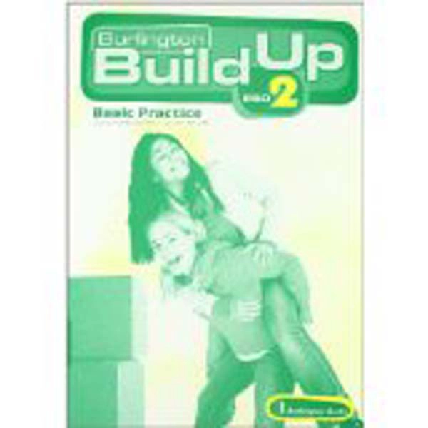 BUILD UP 2º ESO WB BASIC PRACTICE CAT BURLINGTON 9789963480043 BUILD UP 2º ESO WB BASIC PRACTICE CAT BURLINGTON 9789963480043