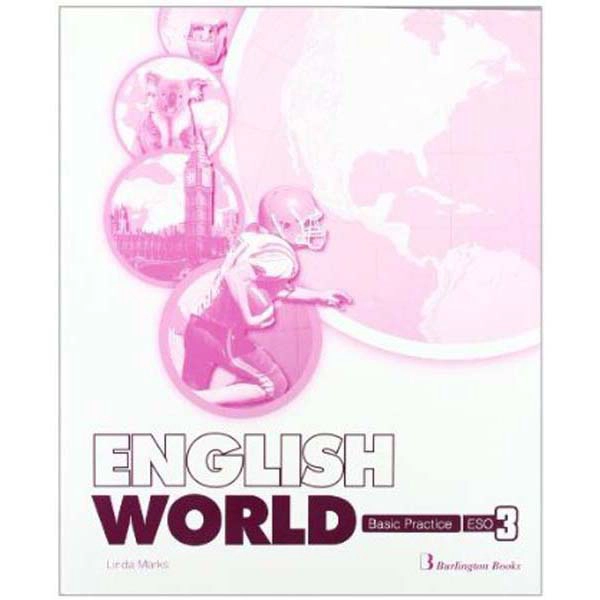 ENGLISH WORLD 3 ESO WB C BASIC PRACTICE 9789963487134 BURLINGTON ENGLISH WORLD 3 ESO WB C BASIC PRACTICE 9789963487134 BURLINGTON