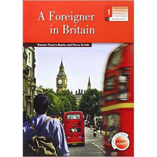 BRN: A FOREIGNER IN BRITAIN (1º BACH) BURLINGTON 9789963510252 BRN: A FOREIGNER IN BRITAIN (1º BACH) BURLINGTON 9789963510252