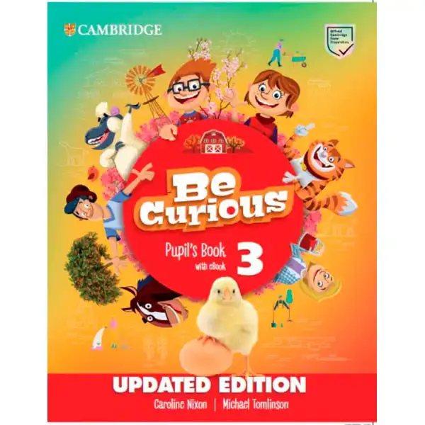 BE CURIOUS UPDATED LEVEL 3 PUPIL BOOK WITH EBOOK CAMBRIDGE 9788413221564 BE CURIOUS UPDATED LEVEL 3 PUPIL BOOK WITH EBOOK CAMBRIDGE 9788413221564