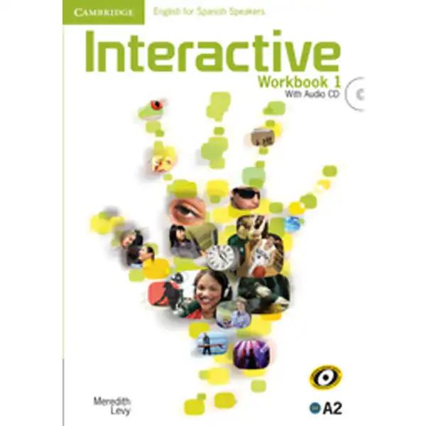 INTERACTIVE 1 WORKBOOK INTERACTIVE 1 WORKBOOK