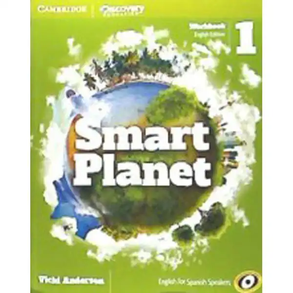 SMART PLANET 1 WORKBOOK ENGLISH SMART PLANET 1 WORKBOOK ENGLISH