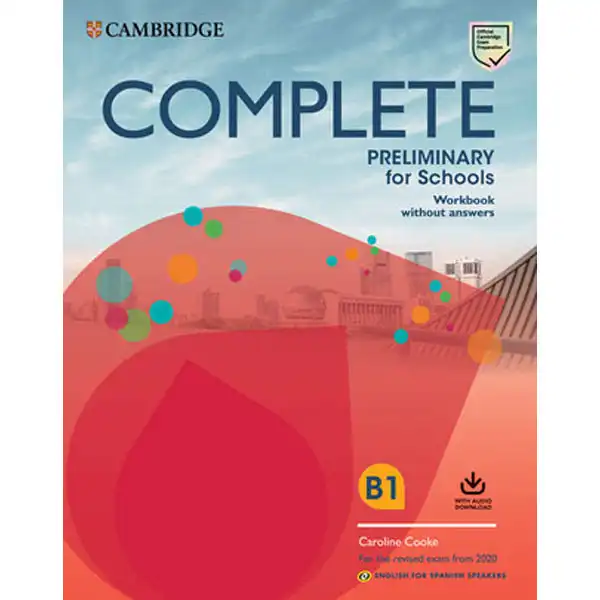 COMPLETE PRELIMINARY FOR SCHOOLS WORKBOOK WITHOUT NOVEDAD 2019 CAMBRIDGE 9788490360125 COMPLETE PRELIMINARY FOR SCHOOLS WORKBOOK WITHOUT NOVEDAD 2019 CAMBRIDGE 9788490360125