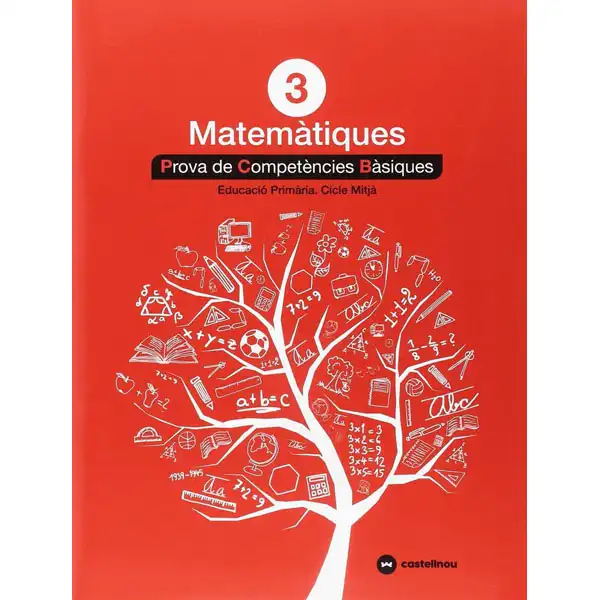 MATEMATIQUES 3 PROVES COMPETENCIES BASIQUES 2018 CASTELLNOU 9788417406301 MATEMATIQUES 3 PROVES COMPETENCIES BASIQUES 2018 CASTELLNOU 9788417406301