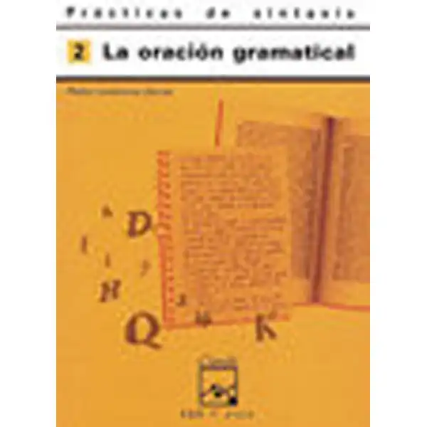 PRACTICAS DE SINTAXIS 2 LA ORACION GRAMATICAL ISBN 9788421821664 PRACTICAS DE SINTAXIS 2 LA ORACION GRAMATICAL ISBN 9788421821664