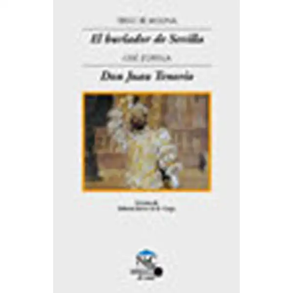 EL BURLADOR DE SEVILLA DON JUAN TENORIO CASALS ISBN 9788421833285 EL BURLADOR DE SEVILLA DON JUAN TENORIO CASALS ISBN 9788421833285