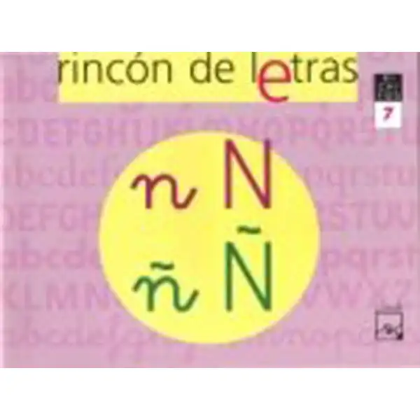 RINCON DE LETRAS 7 (N, Ñ) ISBN 9788421835913 RINCON DE LETRAS 7 (N, Ñ) ISBN 9788421835913