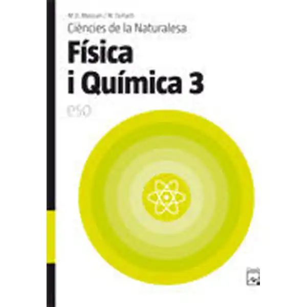 FISICA I QUIMICA 3 ESO ISBN 9788421837597 FISICA I QUIMICA 3 ESO ISBN 9788421837597