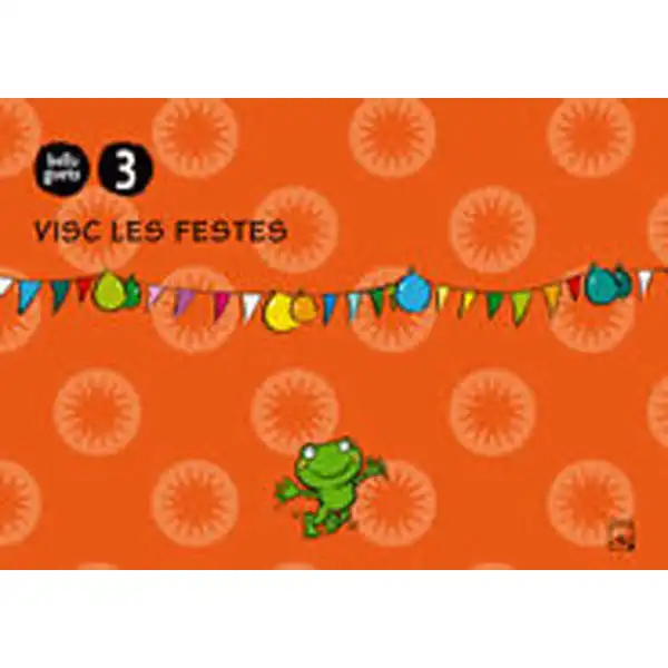 VISC LES FESTES 3 ANYS BELLUGUETS ISBN 9788421840788 VISC LES FESTES 3 ANYS BELLUGUETS ISBN 9788421840788