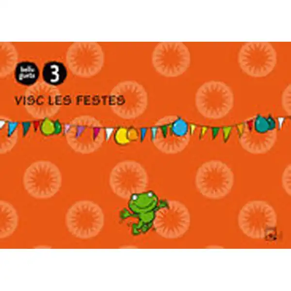 VISC LES FESTES 3 ANYS BELLUGUETS BALEAR ISBN 9788421840795 VISC LES FESTES 3 ANYS BELLUGUETS BALEAR ISBN 9788421840795