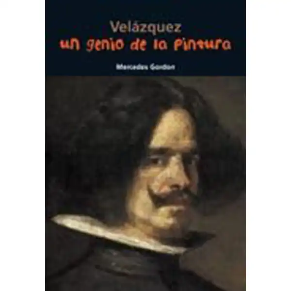 EL GENIO DE LA PINTURA – VELÁZQUEZ NUEVO FORMATO CASALS ISBN 9788421847930 EL GENIO DE LA PINTURA – VELÁZQUEZ NUEVO FORMATO CASALS ISBN 9788421847930