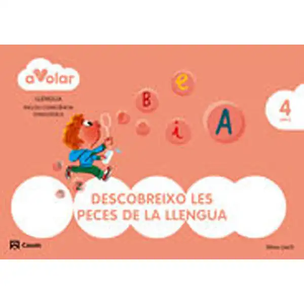 LLENGUA. DESCOBREIXO LES PECES DE LA LLENGUA. 4 ANYS. A VOLAR! ISBN 9788421854228 LLENGUA. DESCOBREIXO LES PECES DE LA LLENGUA. 4 ANYS. A VOLAR! ISBN 9788421854228