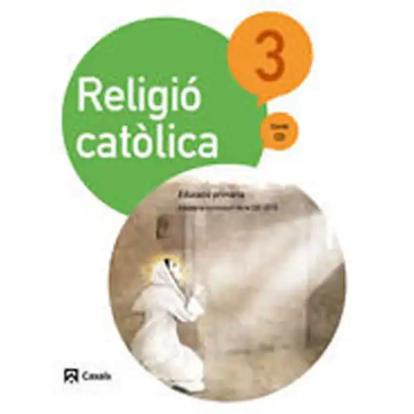 RELIGIO CATÒLICA 3 2015 ISBN 9788421860205 RELIGIO CATÒLICA 3 2015 ISBN 9788421860205